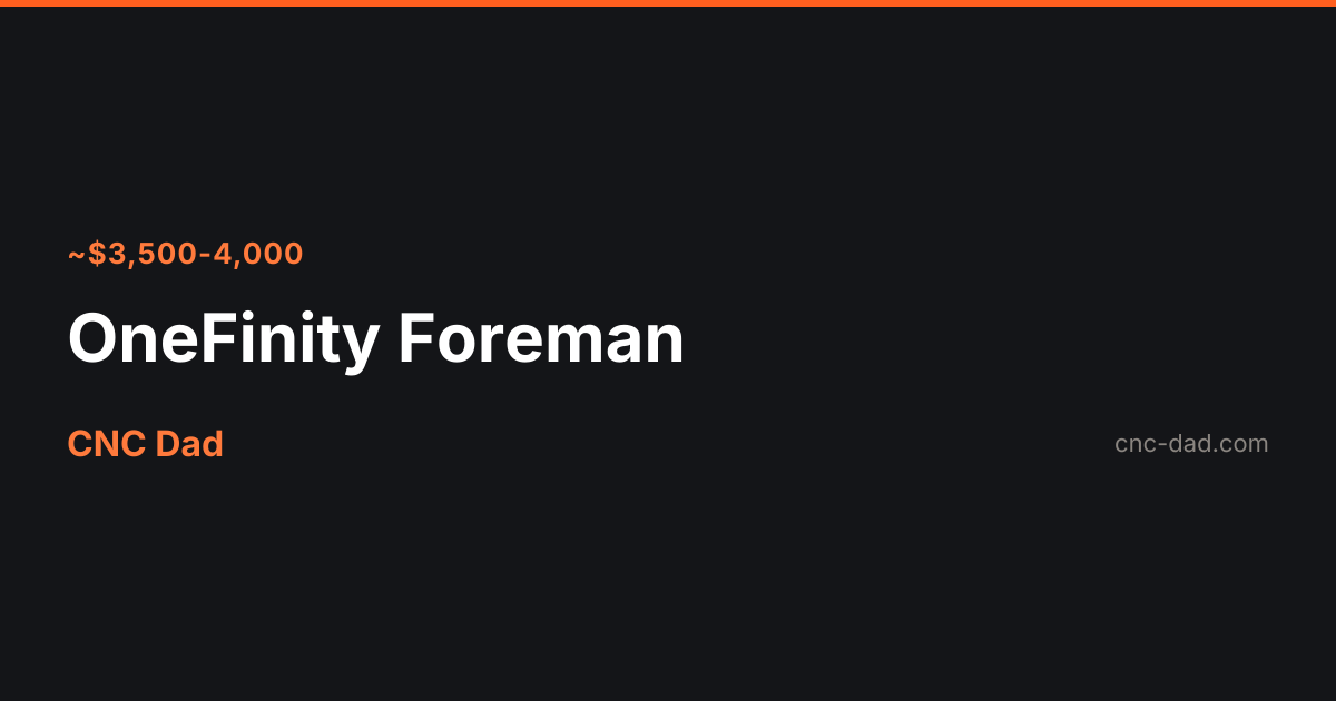 Onefinity User Interface OneFinity Foreman Review: Specs & Price (2026) | CNC Dad